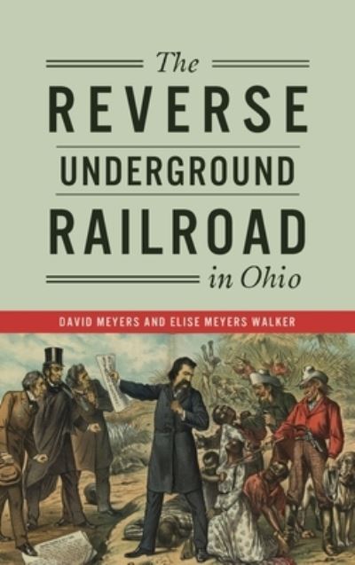 Cover for David Meyers · Reverse Underground Railroad in Ohio (Hardcover bog) (2022)