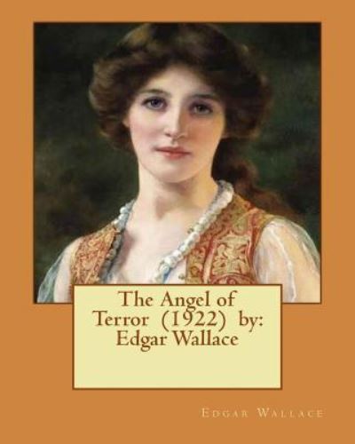 Cover for Edgar Wallace · The Angel of Terror (1922) by (Paperback Book) (2017)