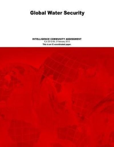 Cover for Defense Intelligence Agency · Global Water Security (Paperback Bog) (2017)