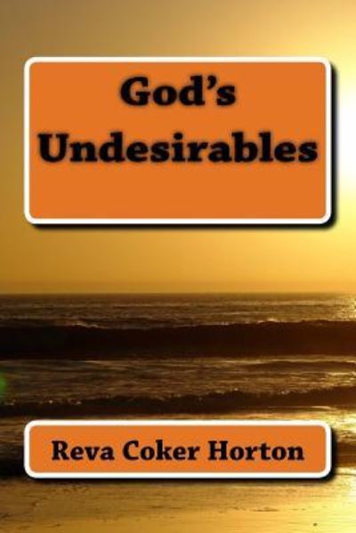 Cover for Reva Coker Horton · God's Undesirables (Paperback Book) (2017)