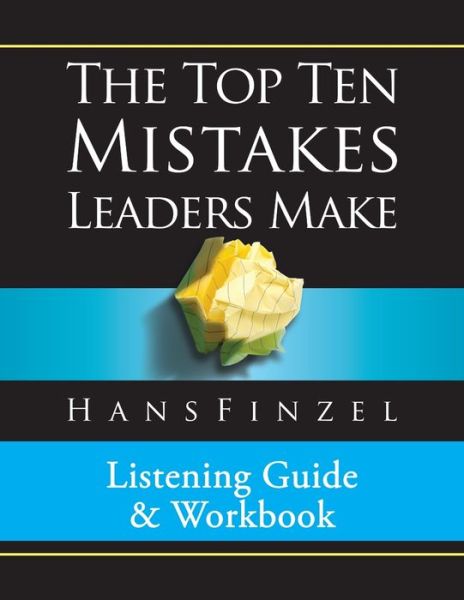 Cover for Hans Finzel · Top Ten Mistakes Leaders Make Listening Guide and Workbook (Paperback Book) (2017)