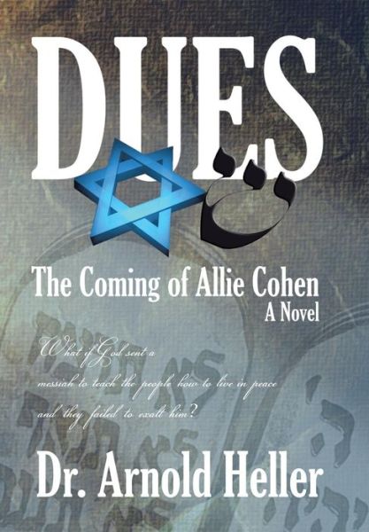 Cover for Arnold Heller · Dues (Hardcover Book) (2018)