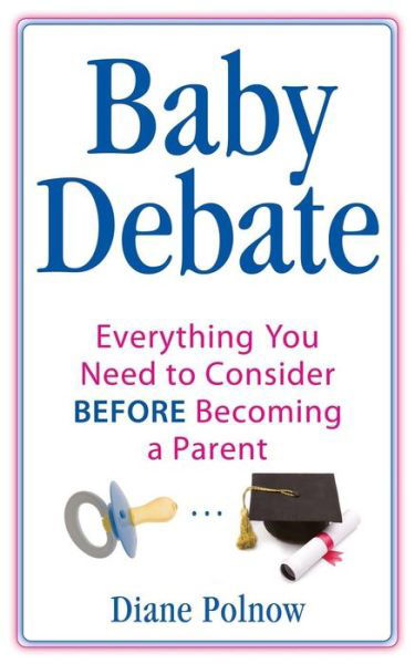 Diane Polnow · Baby Debate (Paperback Book) (2017)