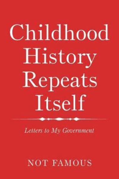 Cover for Not Famous · Childhood History Repeats Itself (Pocketbok) (2018)