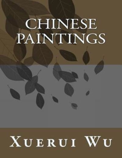 Cover for Xuerui Wu · Chinese paintings (Paperback Bog) (2017)