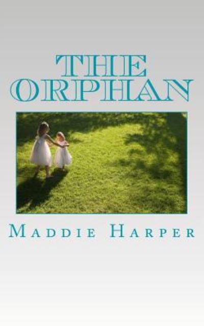 Cover for Maddie Harper · The Orphan (Paperback Book) (2017)