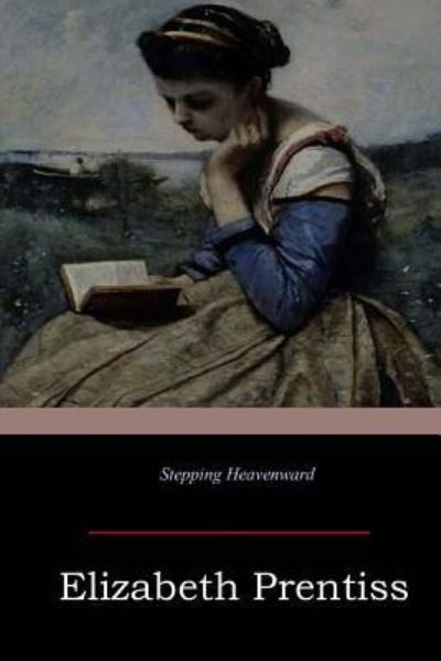 Cover for Elizabeth Prentiss · Stepping Heavenward (Paperback Book) (2017)