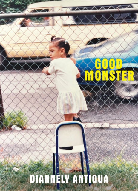 Cover for Diannely Antigua · Good Monster (Paperback Book) (2024)