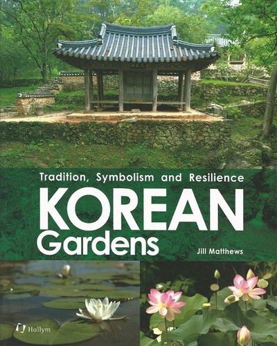Jill Matthews · Korean Gardens: Tradition, Symbolism and Resilience (Pocketbok) (2019)