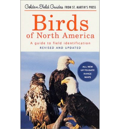 Cover for Chandler S. Robbins · Birds of North America: A Guide To Field Identification - Golden Field Guide from St. Martin's Press (Paperback Book) (2001)