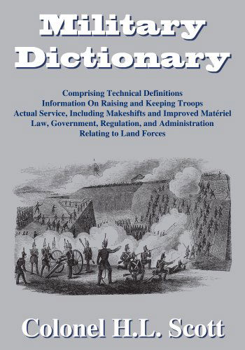 Cover for H L Scott · Military Dictionary (Paperback Book) [Reprint edition] (2009)
