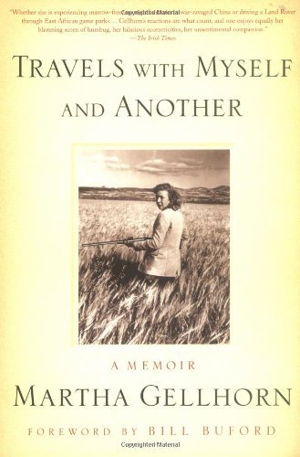 Cover for Martha Gellhorn · Travels with Myself and Another: a Memoir (Pocketbok) (2012)