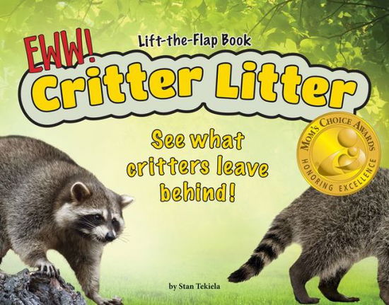 Cover for Critter Litter : See What Critters Leave Behind! (Hardcover Book) (2016)