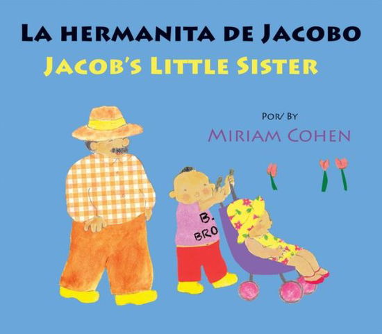 Cover for Miriam Cohen · Jacob's Little Sister (Board book) [Spanish, Brdbk Blg edition] (2014)