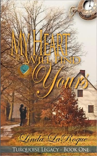 Cover for Linda Laroque · My Heart Will Find Yours (Paperback Book) (2009)