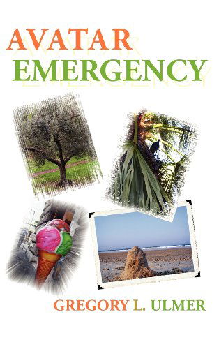 Cover for Gregory L. Ulmer · Avatar Emergency (New Media Theory) (Hardcover Book) (2012)