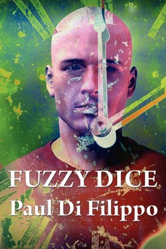 Cover for Paul Di Filippo · Fuzzy Dice (Paperback Book) (2009)