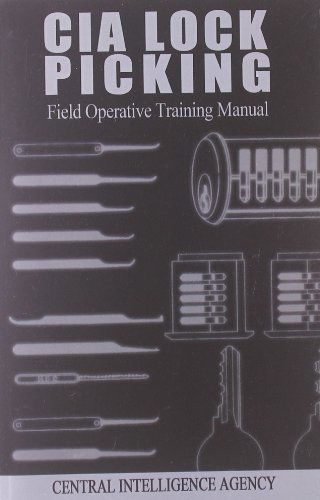 Cover for Central Intelligence Agency · CIA Lock Picking: Field Operative Training Manual (Paperback Book) (2012)