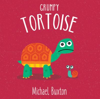 Cover for Michael Buxton · Grumpy Tortoise (Book) (2019)