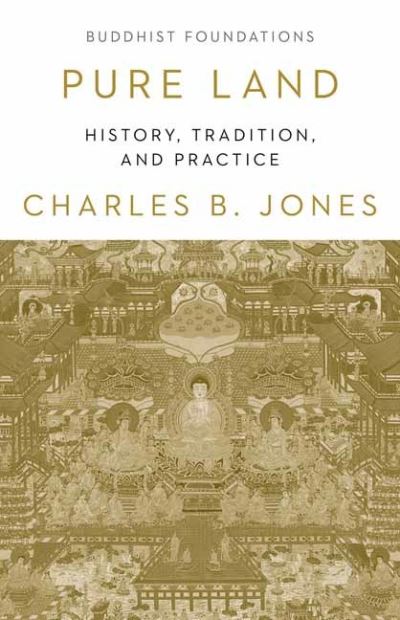 Cover for Charles Jones · Pure Land: History, Tradition and Practice (Pocketbok) (2021)