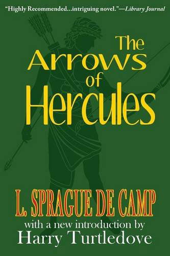 Cover for L. Sprague De Camp · The Arrows of Hercules (Paperback Book) (2014)