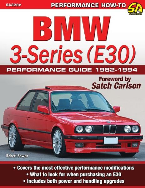 Cover for Robert Bowen · BMW 3-Series (E30) Performance Guide: 1982-1994 (Paperback Book) (2013)