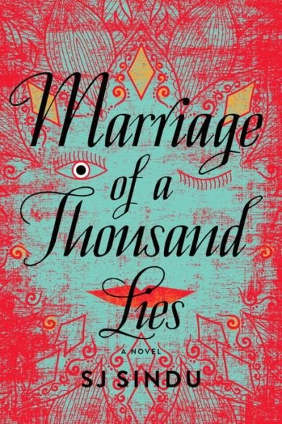 Cover for SJ Sindu · Marriage Of A Thousand Lies (Hardcover Book) (2017)
