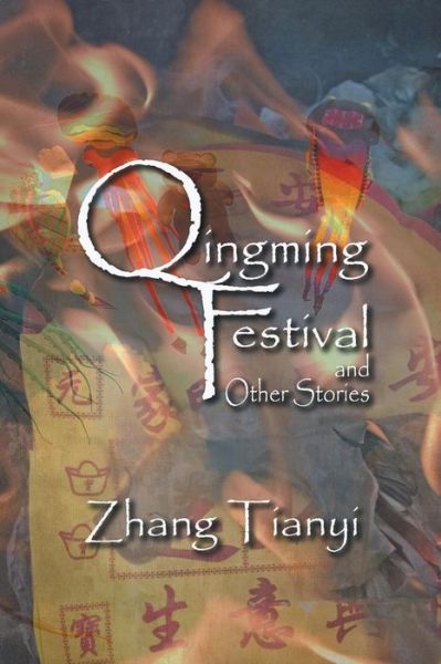 Cover for Zhang Tianyi · Qingming Festival and Other Stories (Paperback Book) (2013)