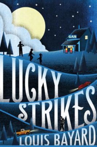 Lucky strikes - Louis Bayard - Książki - Henry Holt & Company - 9781627793902 - 5 lipca 2016