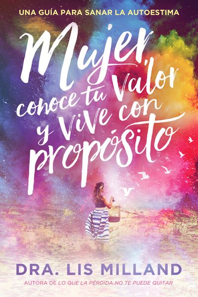 Cover for Mujer, conoce tu valor y vive con proposito (Book) (2020)