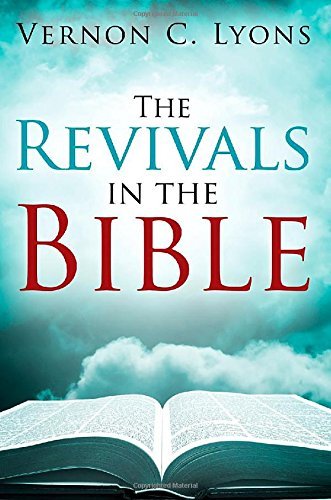 Cover for Vernon C Lyons · The Revivals in the Bible (Paperback Book) [2nd edition] (2014)
