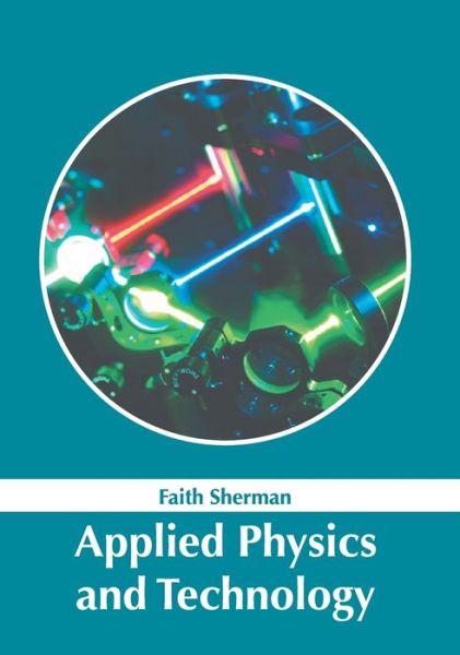 Cover for Faith Sherman · Applied Physics and Technology (Hardcover Book) (2022)