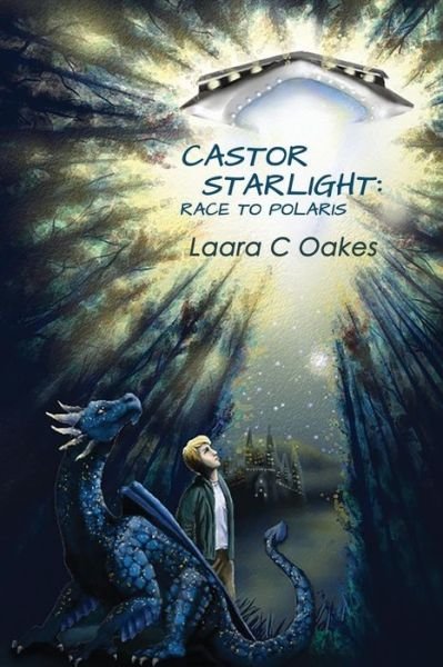 Castor Starlight - Laara C Oakes - Kirjat - White Bird Publications - 9781633633902 - tiistai 11. kesäkuuta 2019