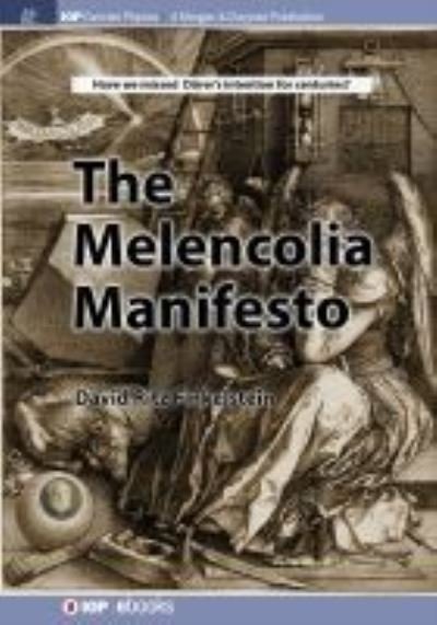 Cover for David Finkelstein · The Melencolia Manifesto - IOP Concise Physics (Gebundenes Buch) (2017)