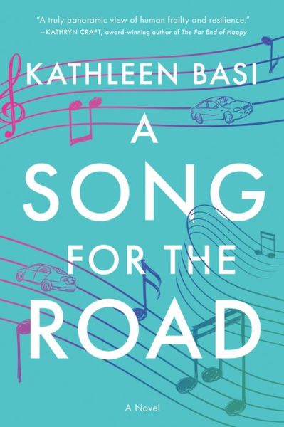 Cover for Kathleen Basi · A Song for the Road: A Novel (Hardcover Book) (2021)