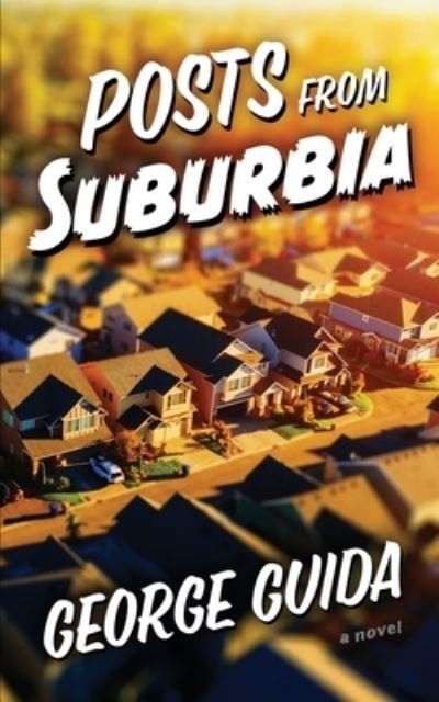 Cover for George Guida · Posts from Suburbia (Book) (2022)