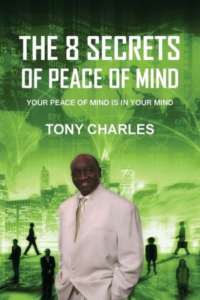 Cover for Tony Charles · The 8 Secrets of Peace of Mind (Taschenbuch) (2019)
