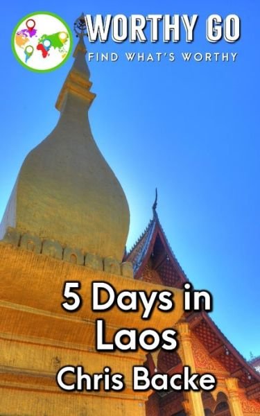 Cover for Chris Backe · 5 Days in Laos (Paperback Book) (2020)