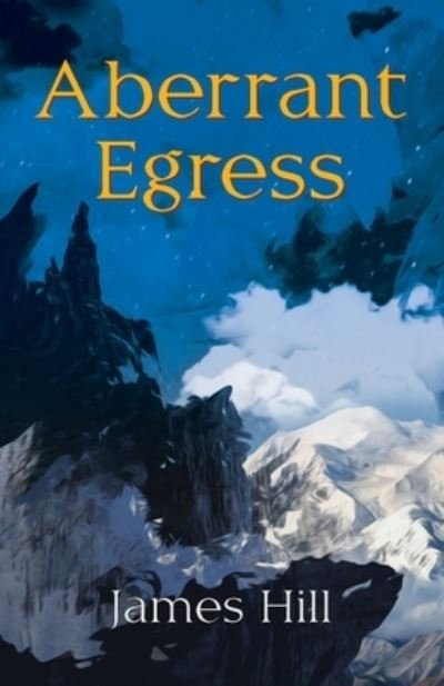 Cover for James Hill · Aberrant Egress (Paperback Bog) (2022)