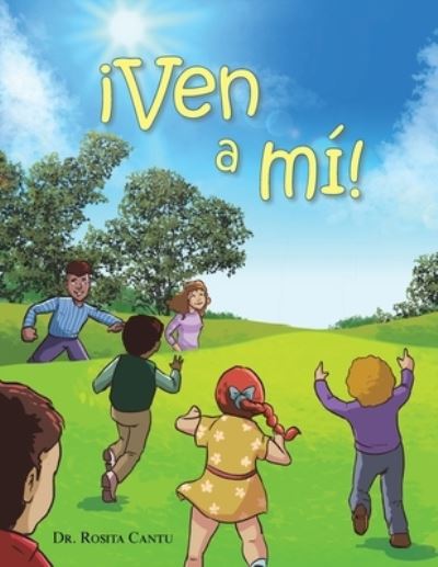 Cover for Rosita Cantu · ¡Ven a Mí! (Book) (2022)