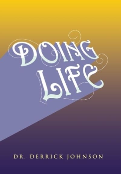 Cover for Derrick Johnson · Doing Life (Book) (2022)