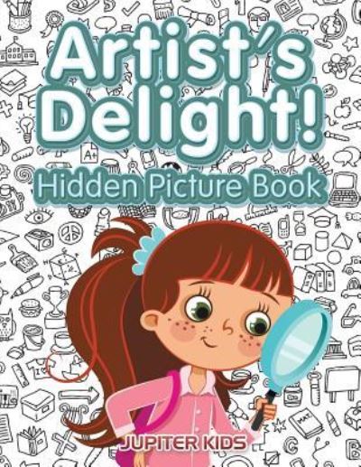 Cover for Jupiter Kids · Artist's Delight! Hidden Picture Book (Paperback Book) (2017)