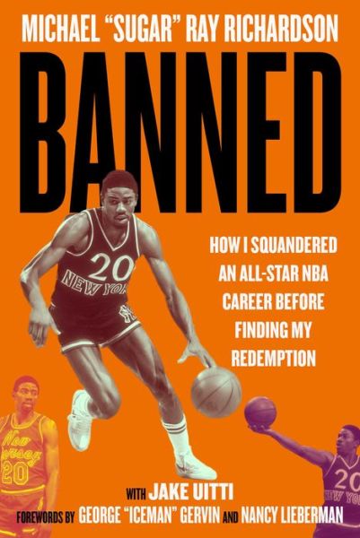 Cover for Michael Ray Richardson · Banned: How I Squandered an All-Star NBA Career Before Finding My Redemption (Hardcover Book) (2025)