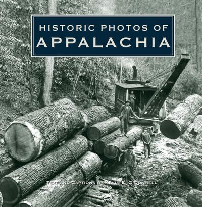 Cover for Kevin O'Donnell · Historic Photos of Appalachia - Historic Photos (Hardcover bog) (2010)