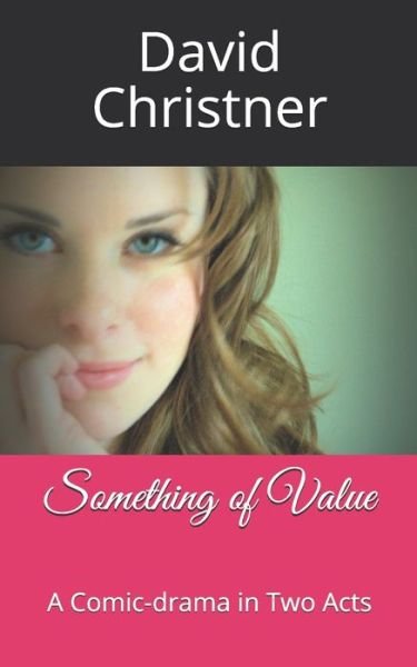 Cover for David W Christner · Something of Value (Paperback Book) (2019)