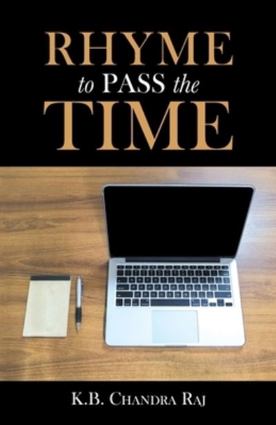 Cover for K B Chandra Raj · Rhyme to Pass the Time (Paperback Book) (2020)