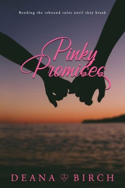 Deana Birch · Pinky Promises (Paperback Book) (2019)