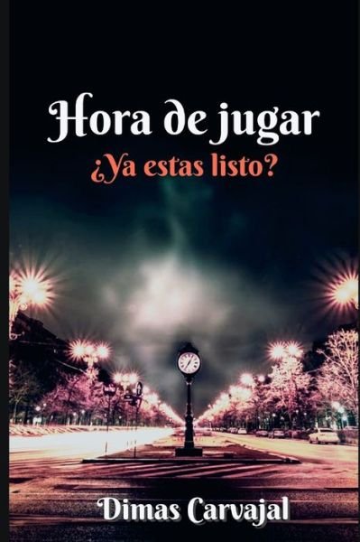 Cover for Dimas Carvajal · Hora de Jugar (Paperback Book) (2019)