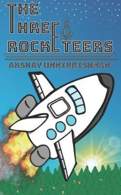 Cover for Akshay Unnikrishnan · The Three Rocketeers (Paperback Book) (2018)