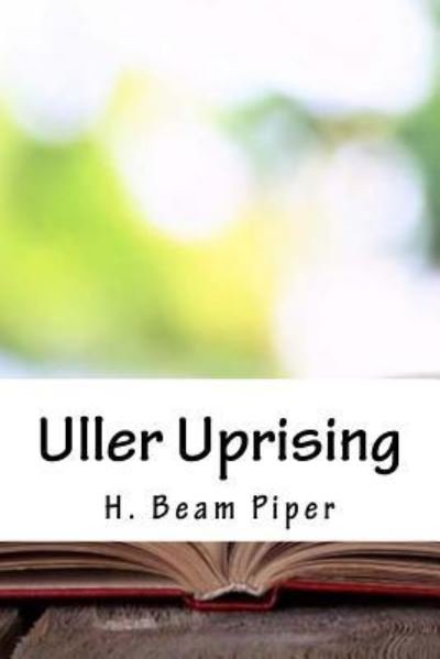 Cover for H Beam Piper · Uller Uprising (Paperback Bog) (2018)